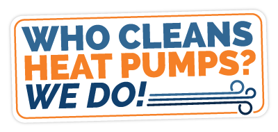 Who Cleans Heat Pumps? We Do!